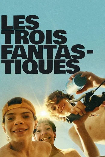 فيلم The Fantastic Three 2024 مترجم